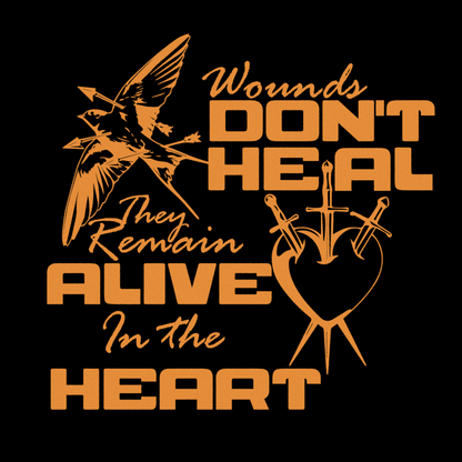 WOUNDS DON'T HEAL – Alive in the Heart T-Shirt Design Streetwear