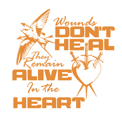WOUNDS DON'T HEAL – Alive in the Heart T-Shirt Design Streetwear